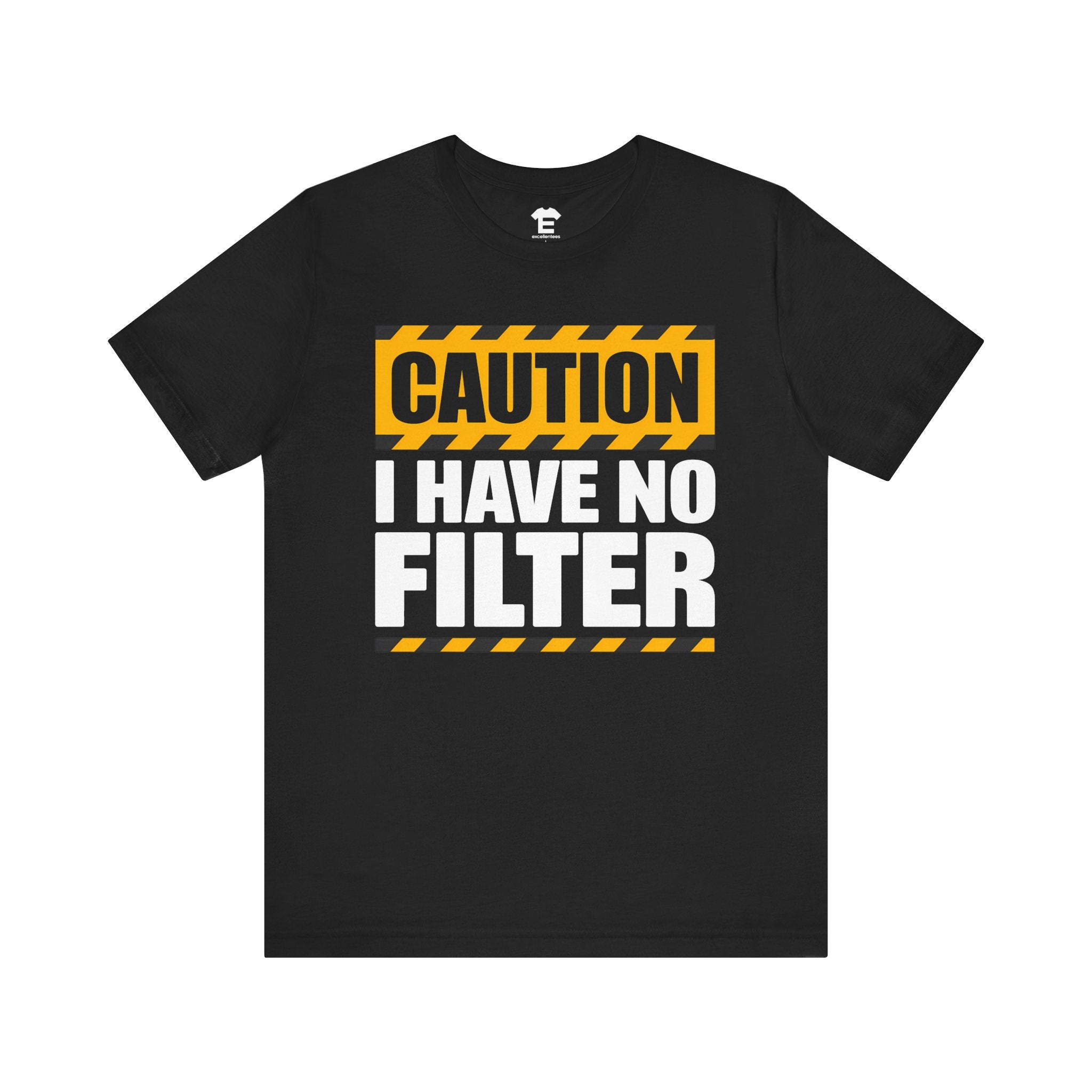 Caution: No Filter - Unisex Jersey Short Sleeve Tee