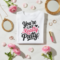 You're Like Really Pretty Crop Top - Still Life